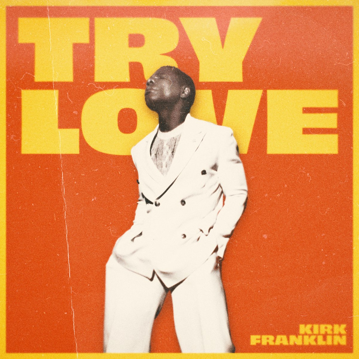 Kirk Franklin - Try Love.jpg (306 KB)